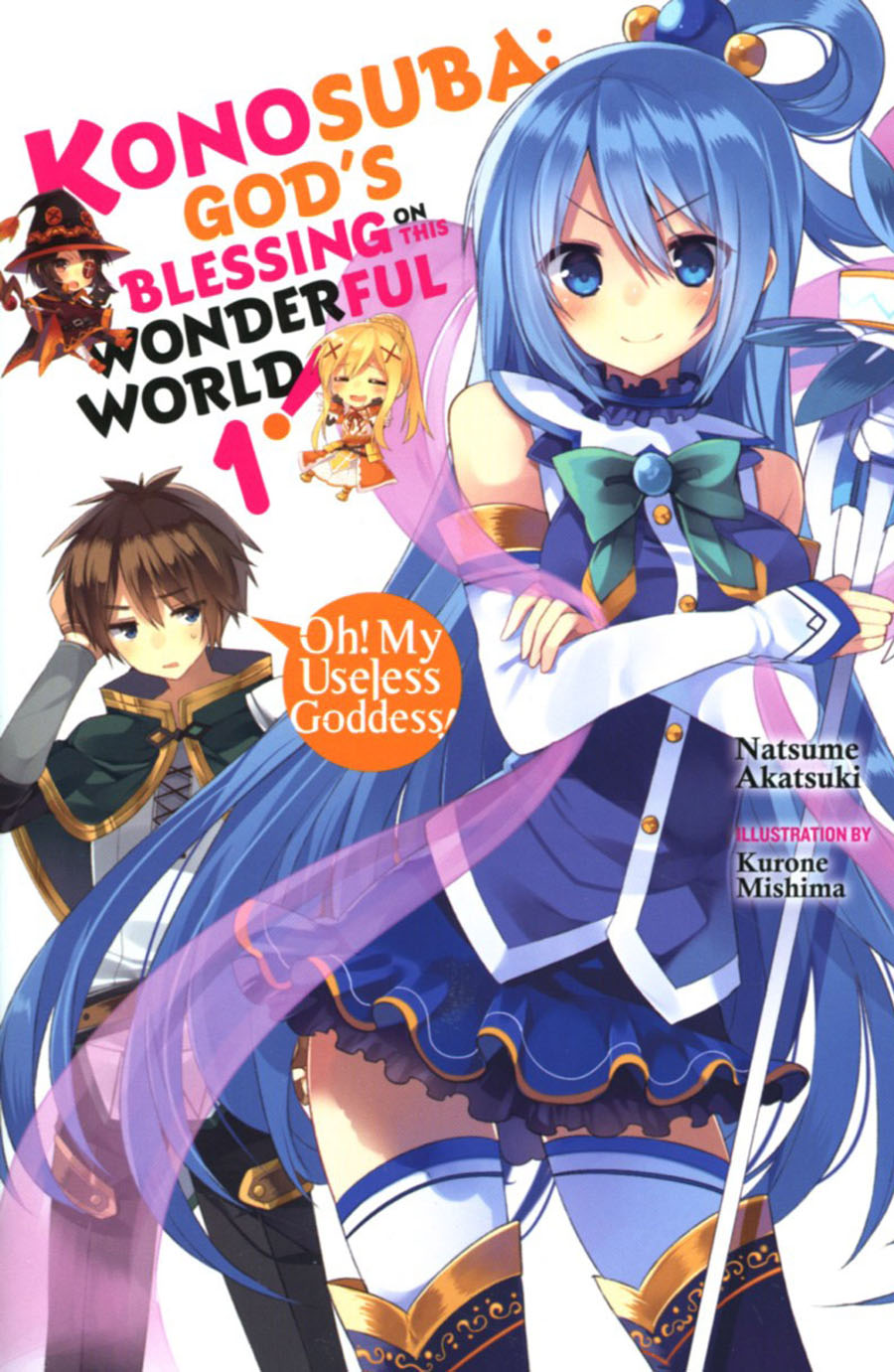 Konosuba Gods Blessing On This Wonderful World Light Novel Vol 1 Oh My Useless Goddess