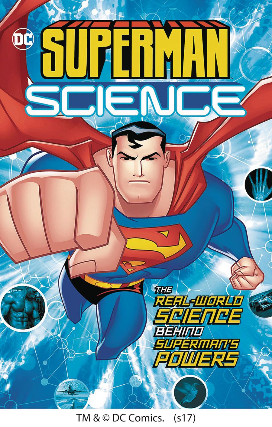 Superman Science Real-World Science Behind Supermans Powers SC