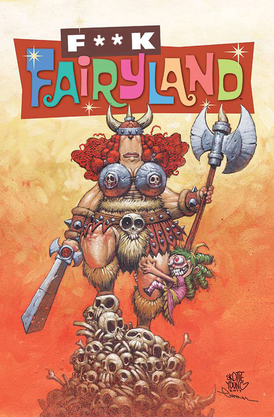 I Hate Fairyland #11 Cover B Variant Skottie Young F*ck Fairyland Cover