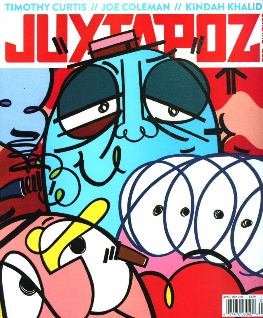 Juxtapoz #195 April 2017