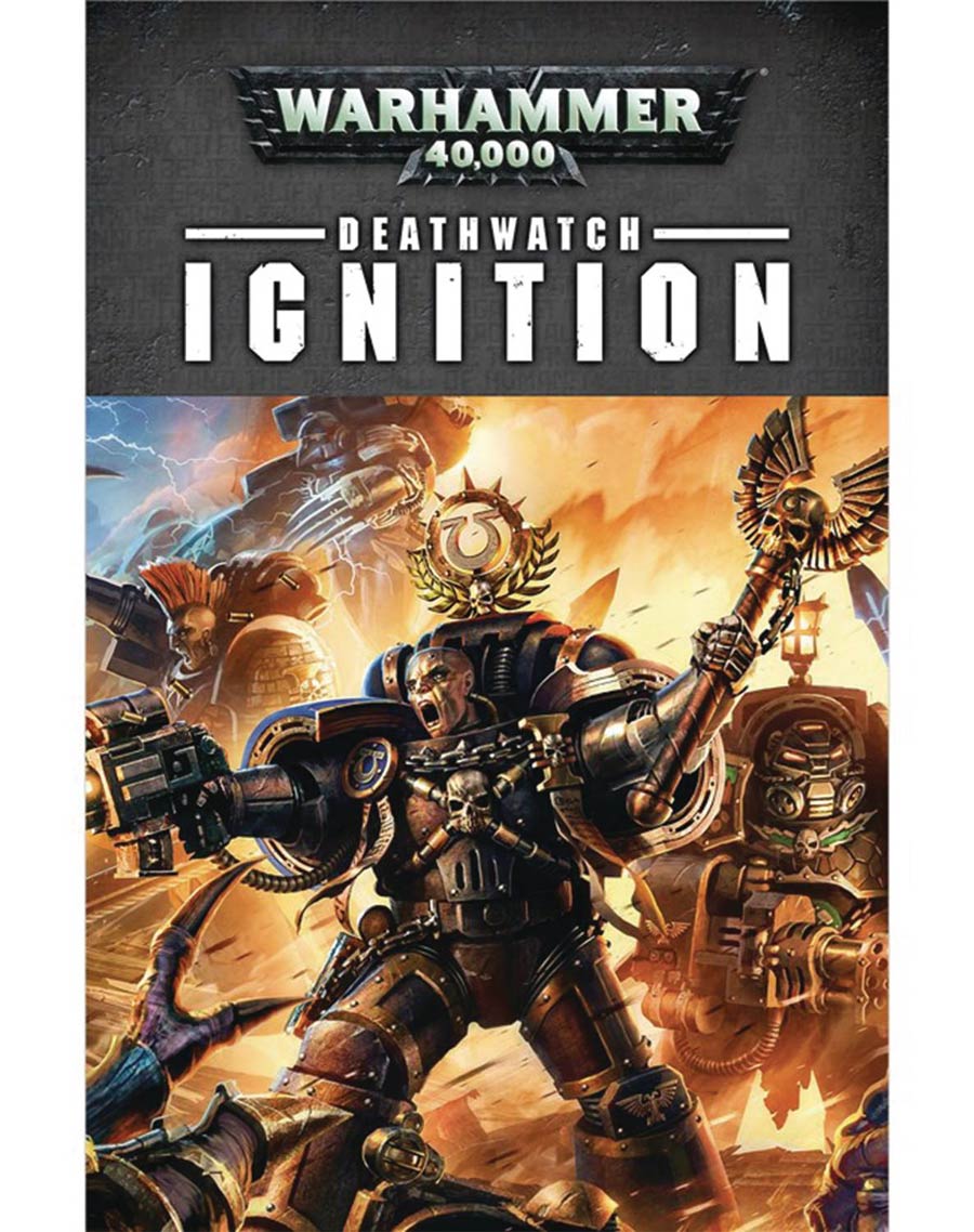 Warhammer 40000 Deathwatch Ignition SC