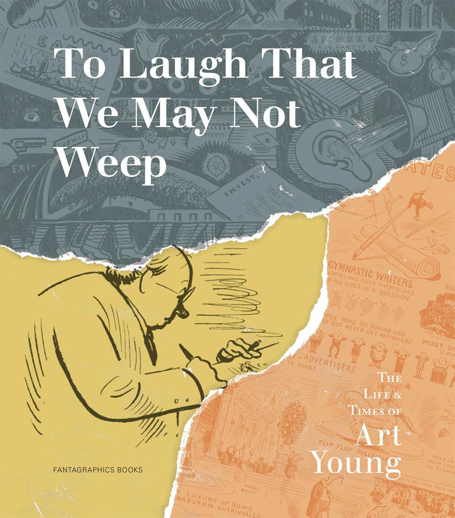 To Laugh That We May Not Weep Life & Times Of Art Young HC