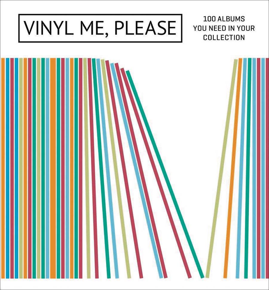 Vinyl Me Please 100 Albums You Need In Your Collection HC