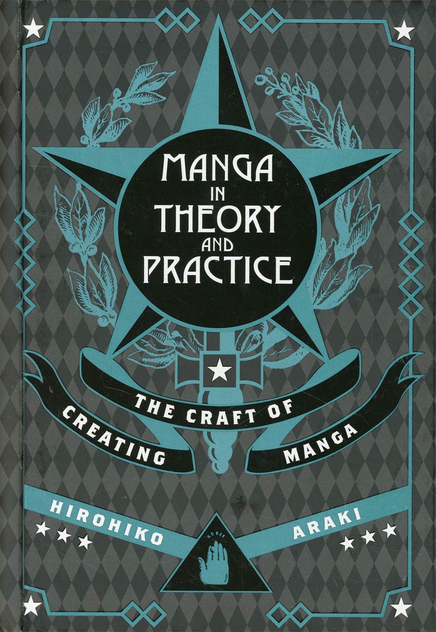 Manga In Theory And Practice The Craft Of Creating Manga HC