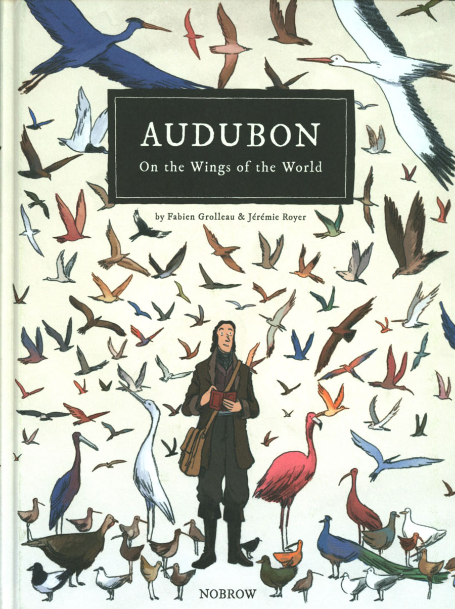 Audubon On The Wings Of The World HC