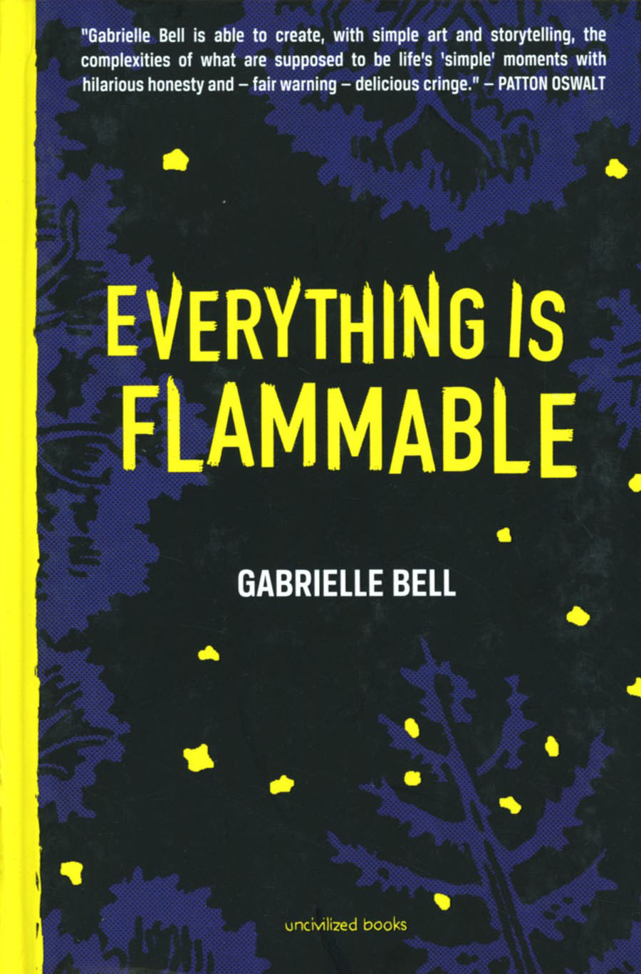 Everything Is Flammable HC