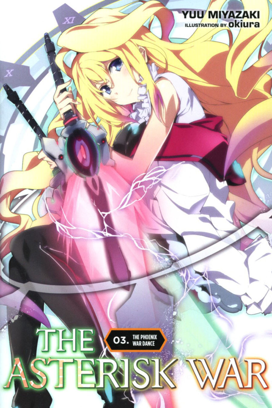 Asterisk War Light Novel Vol 3 Phoenix War Dance