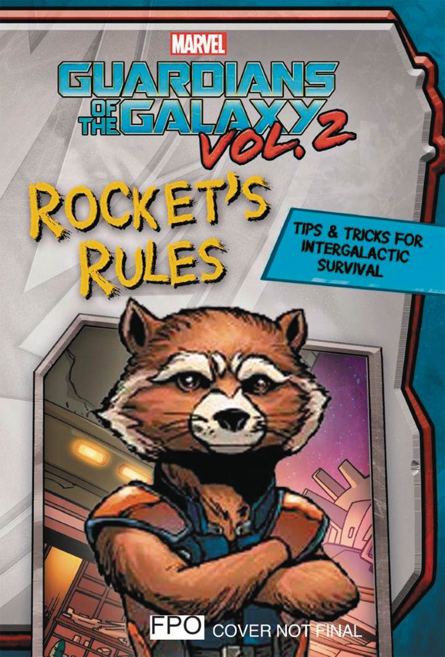 Guardians Of The Galaxy Vol 2 Rockets Rules Tips & Tricks For Intergalactic Survival HC