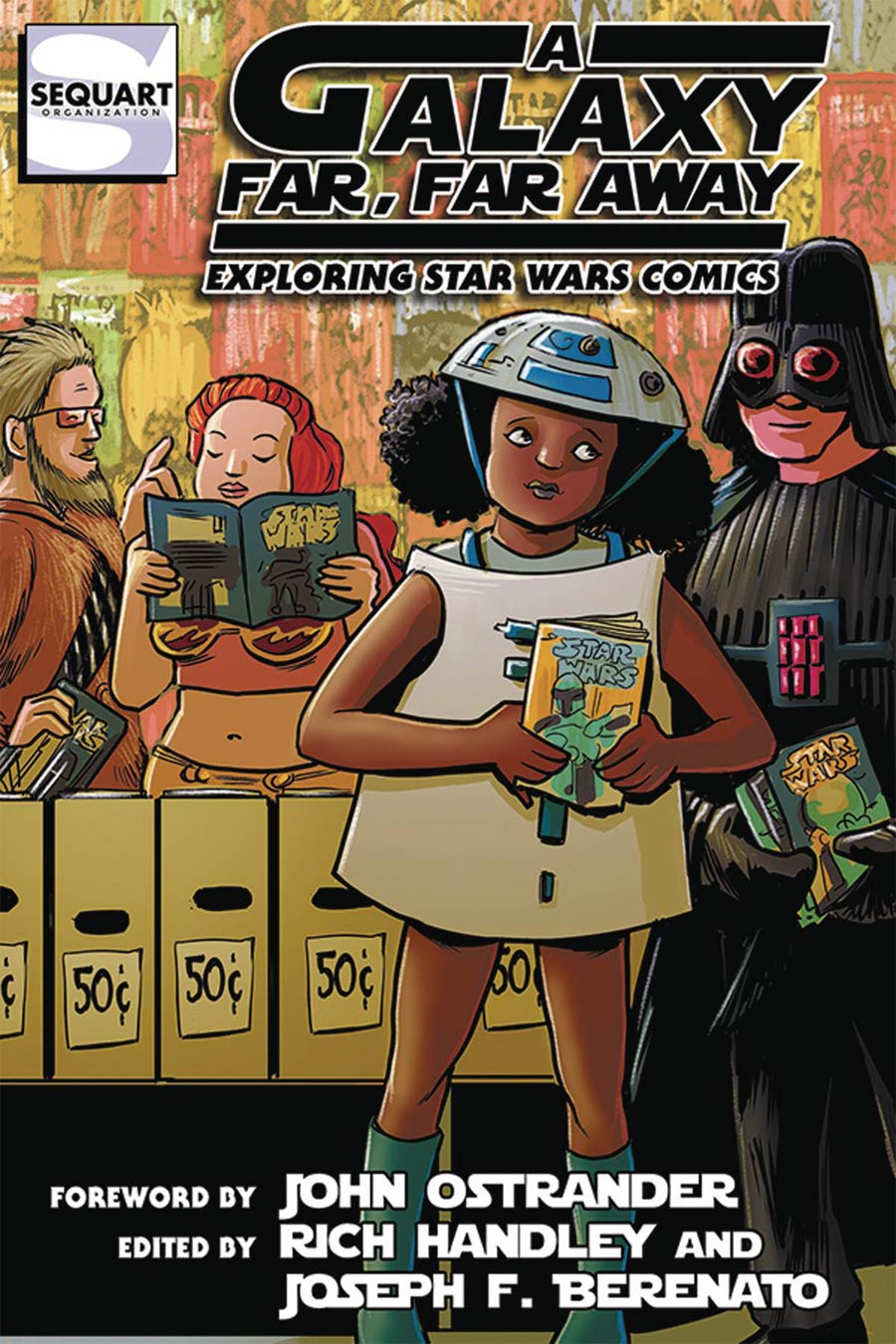 Galaxy Far Far Away Exploring Star Wars Comics SC