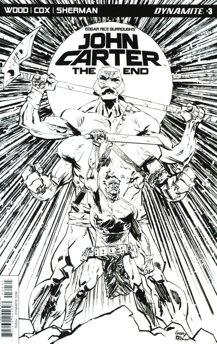 John Carter The End #3 Cover C Incentive Garry Brown Black & White Cover