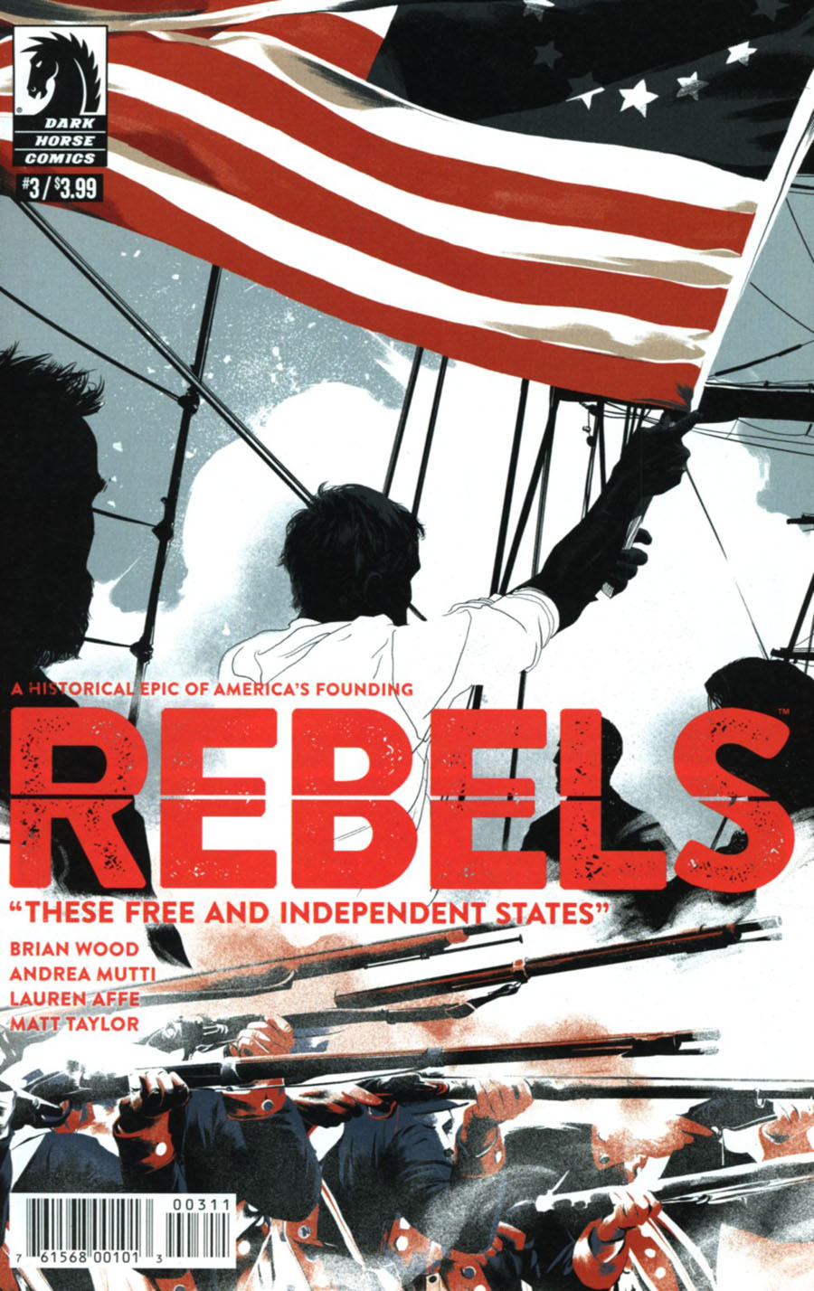Rebels These Free And Independent States #3