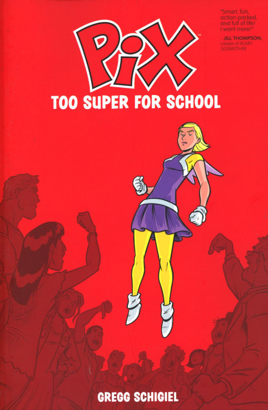 Pix Vol 2 Too Super For School TP