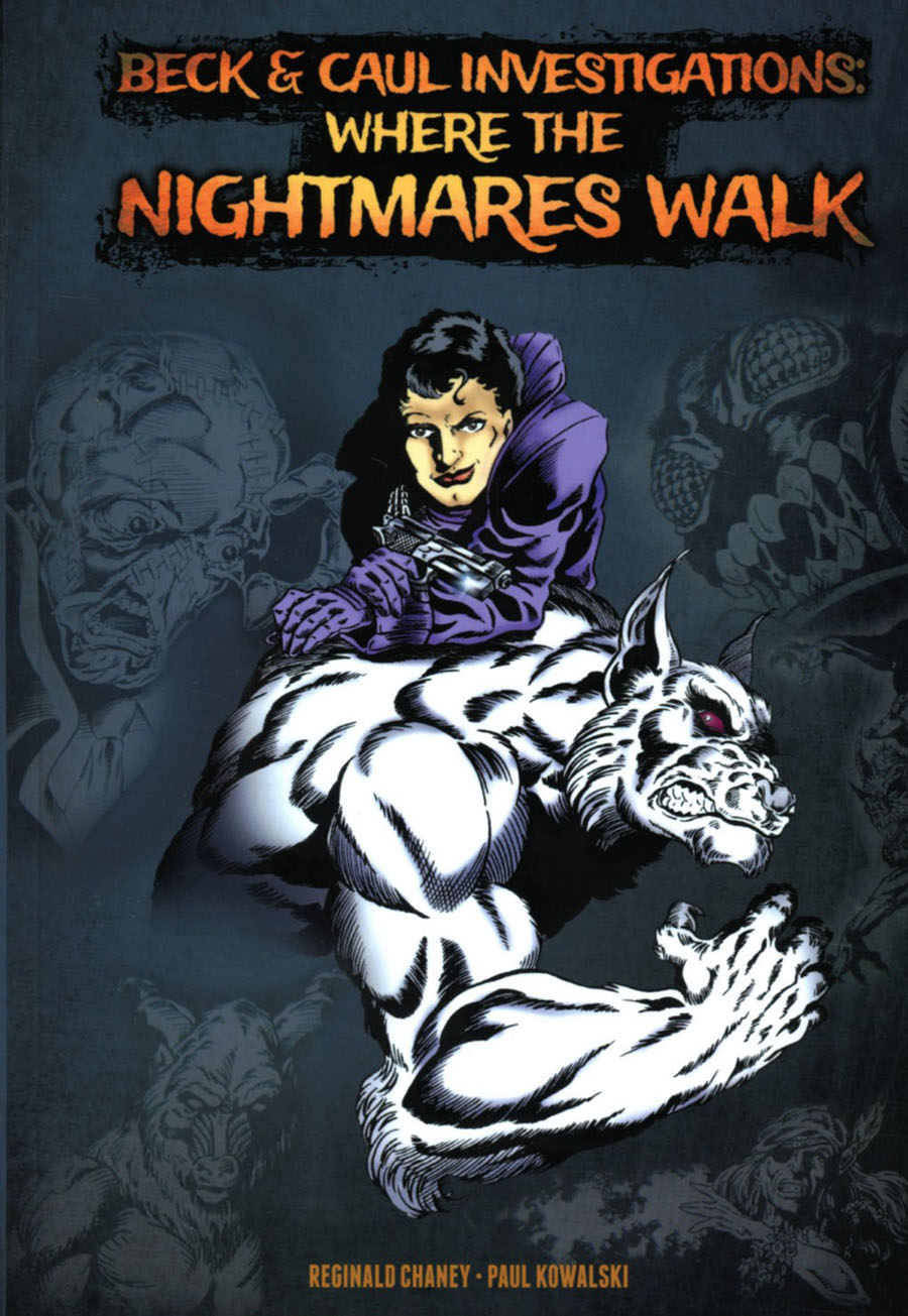 Beck And Caul Investigations Where The Nightmares Walk TP