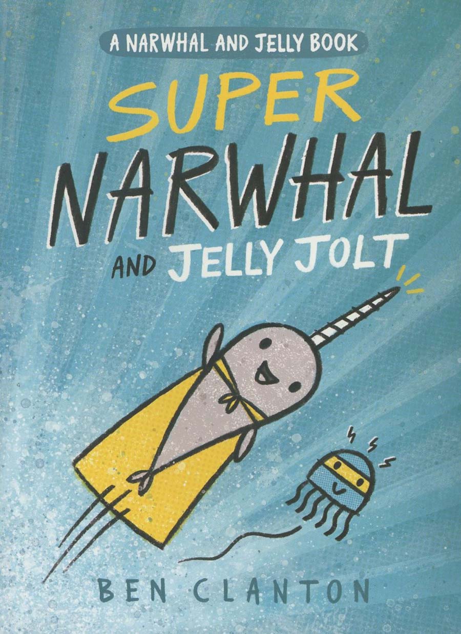 Narwhal And Jelly Vol 2 Super Narwhal & Jelly Jolt TP