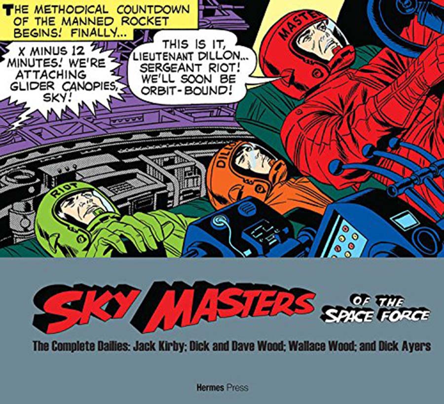 Sky Masters Of The Space Force Complete Dailies Kirby Wood And Ayers HC