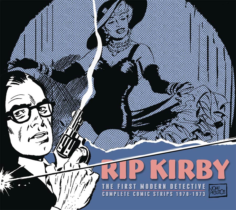 Alex Raymonds Rip Kirby First Modern Detective Vol 10 1970-1973 HC