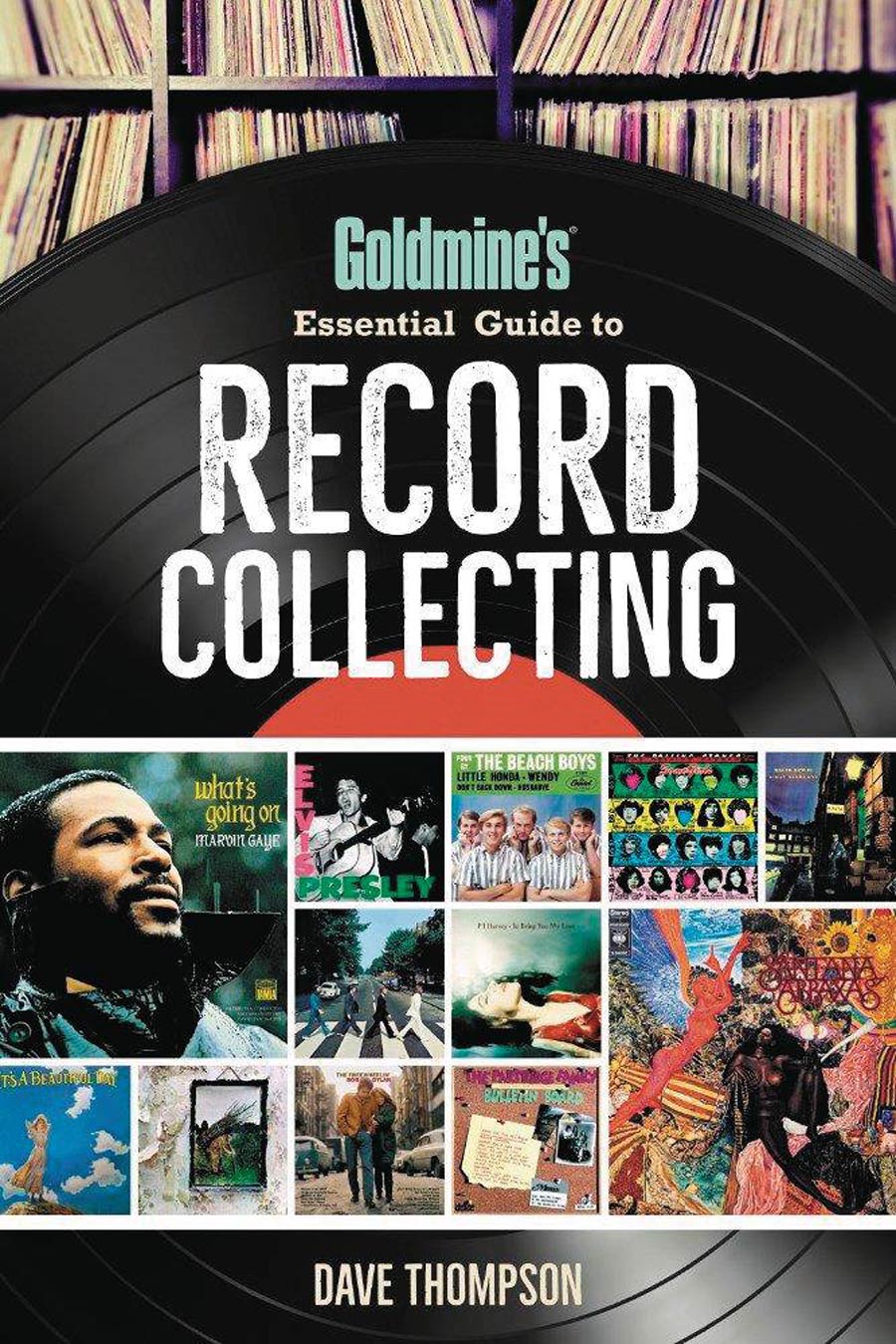 Goldmines Essential Guide To Record Collecting SC