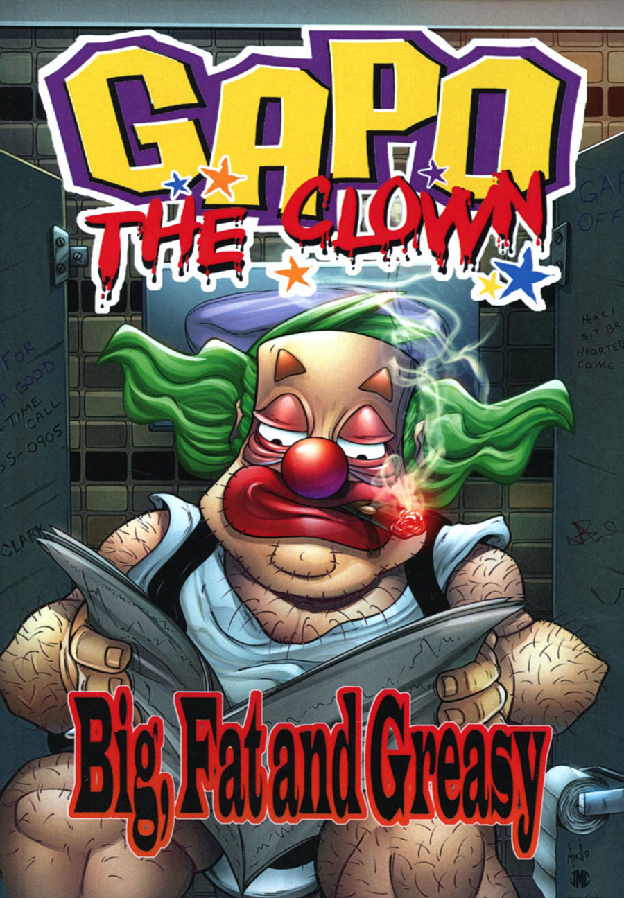 Gapo The Clown Big Fat And Greasy TP