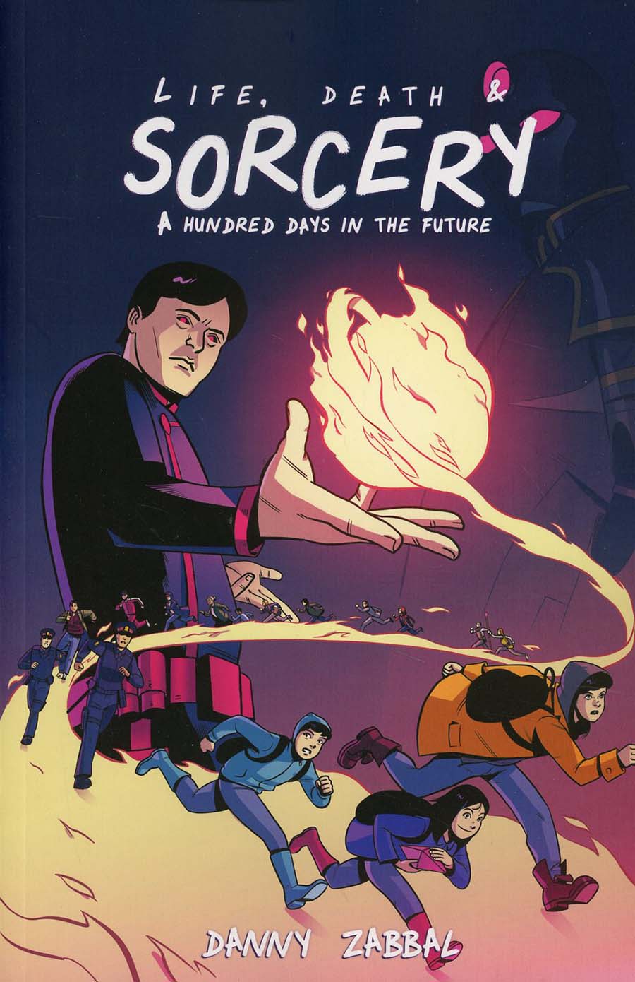 Life Death And Sorcery Vol 1 A Hundred Days In The Future TP