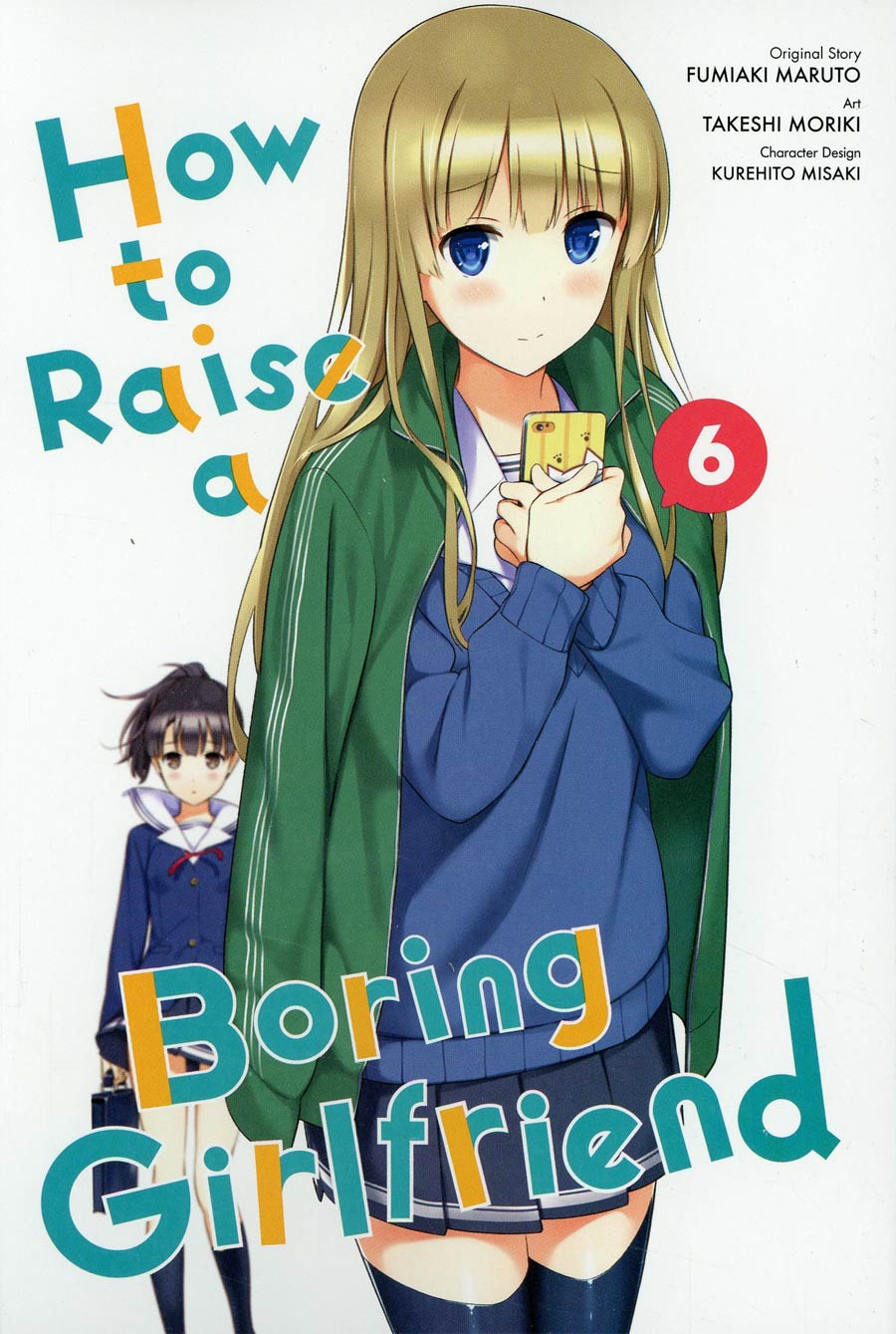 How To Raise A Boring Girlfriend Vol 6 GN