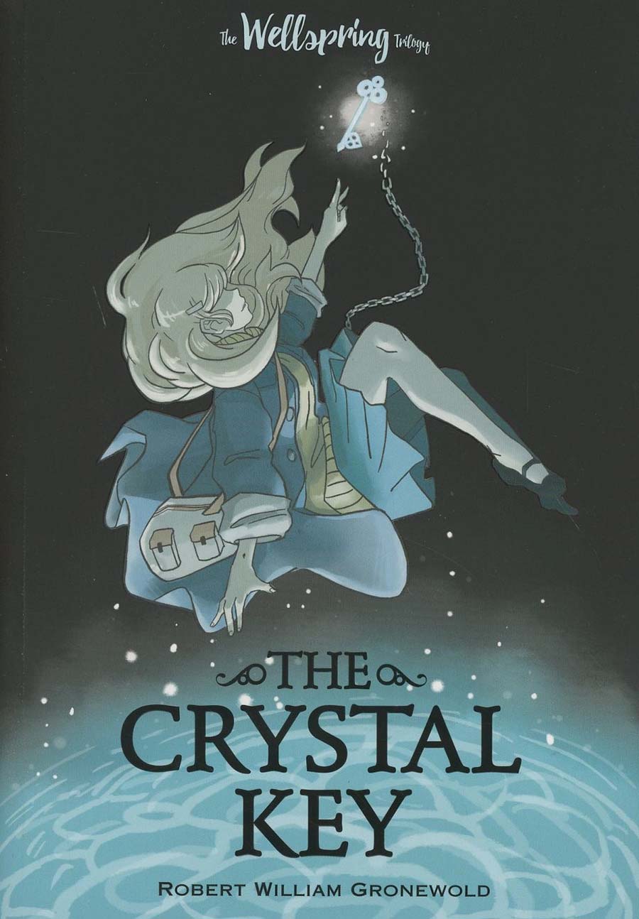 Crystal Key Wellspring Trilogy TP