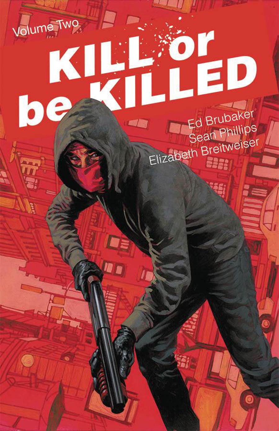 Kill Or Be Killed Vol 2 TP