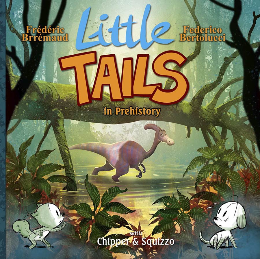 Little Tails Vol 4 In Prehistory HC