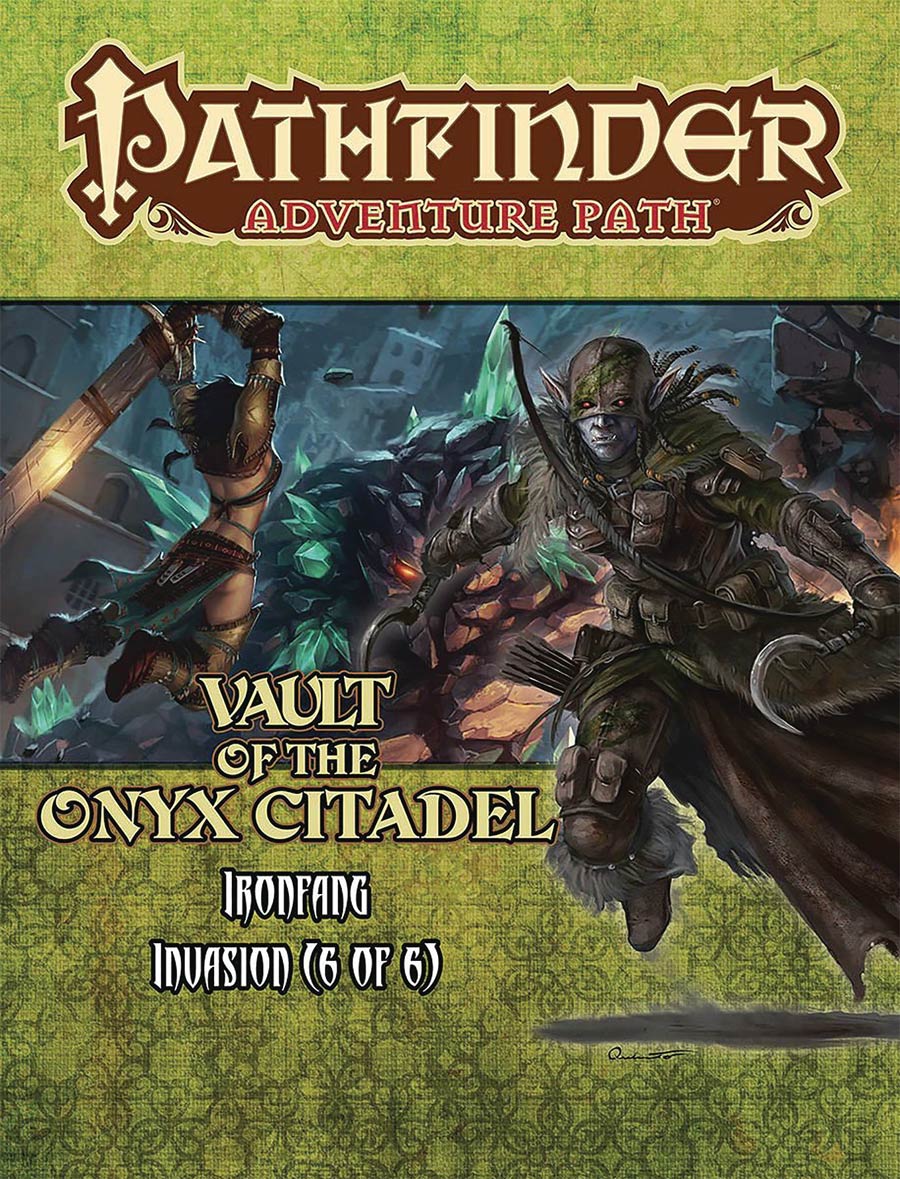 Pathfinder Adventure Path Ironfang Invasion Part 6 Vault Of The Iron Citadel TP
