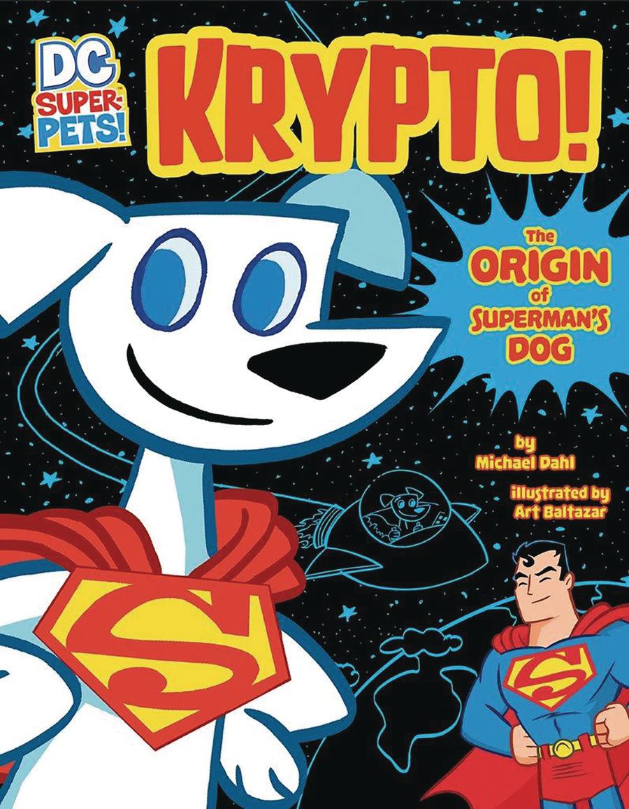 DC Super Pets Krypto The Origin Of Supermans Dog SC
