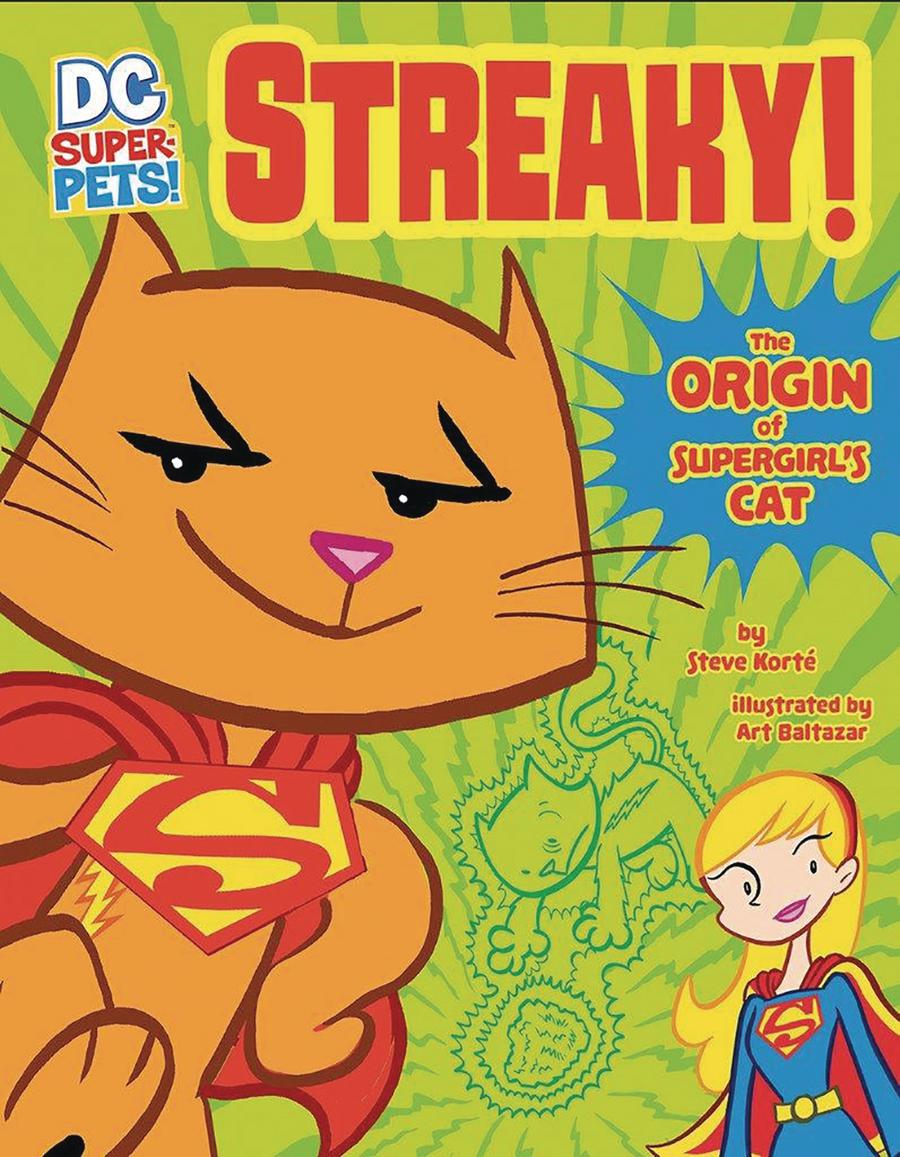 DC Super Pets Streaky The Origin Of Supergirls Cat SC