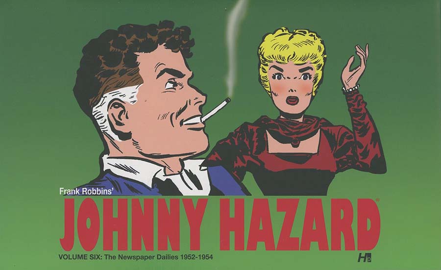 Frank Robbins Johnny Hazard Newspaper Dailies Vol 6 1952-1954 HC