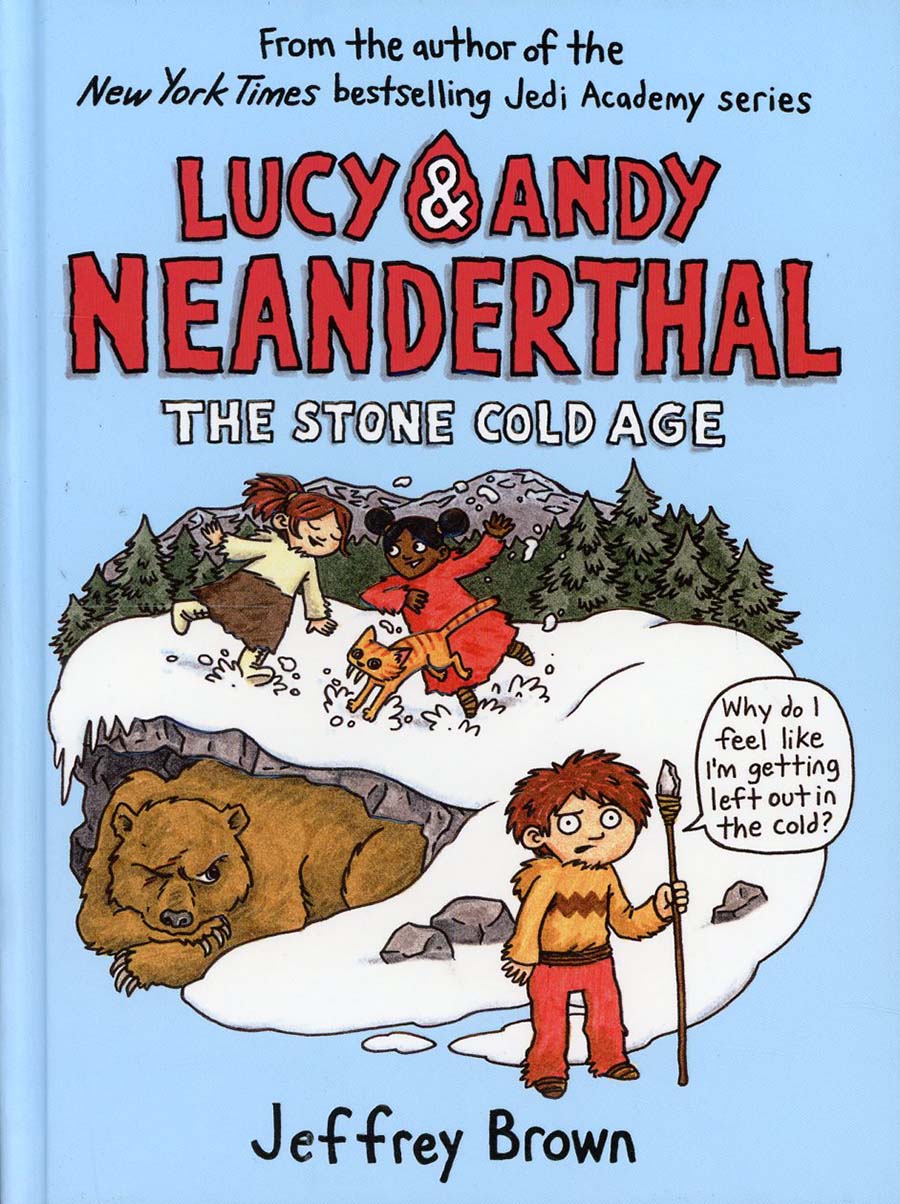 Lucy & Andy Neanderthal Book 2 Stone Cold Age HC