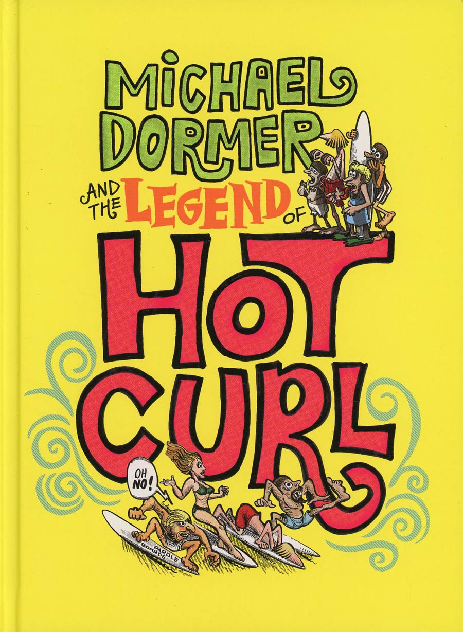 Michael Dormer And The Legend Of Hot Curl HC