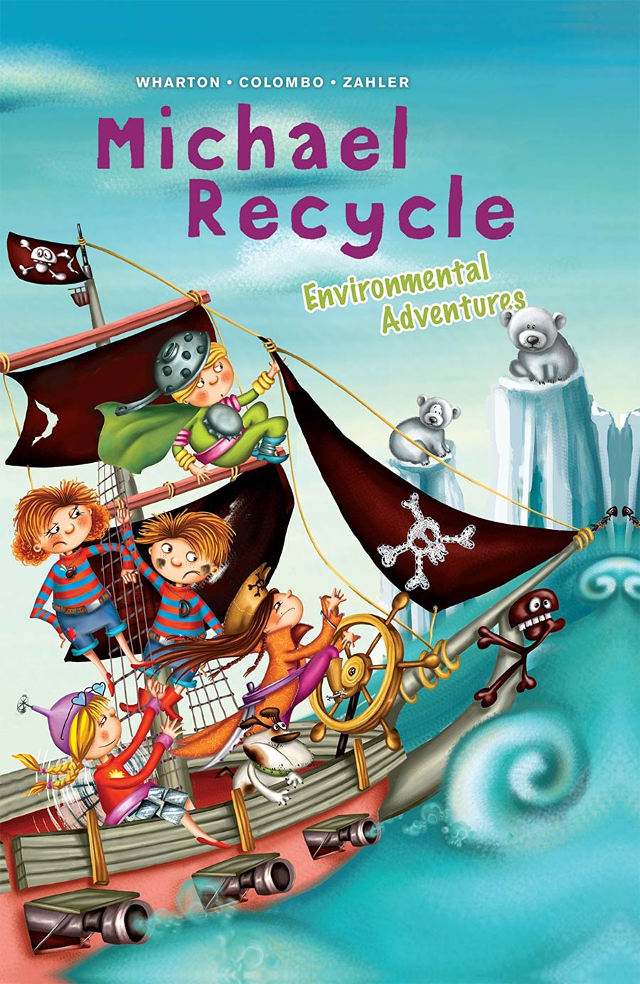 Michael Recycle Environmental Adventures HC