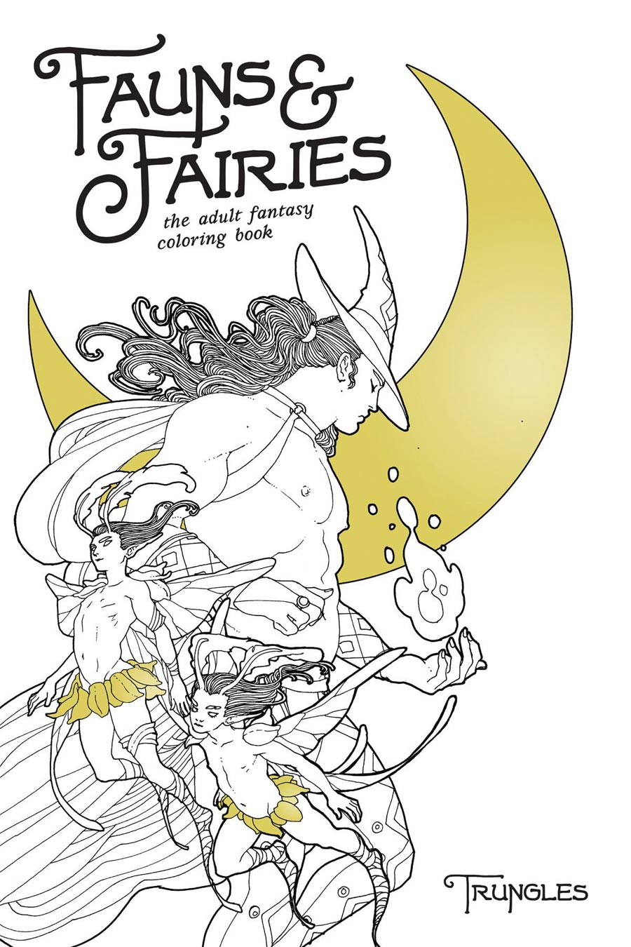 Fauns & Fairies Adult Fantasy Coloring Book TP