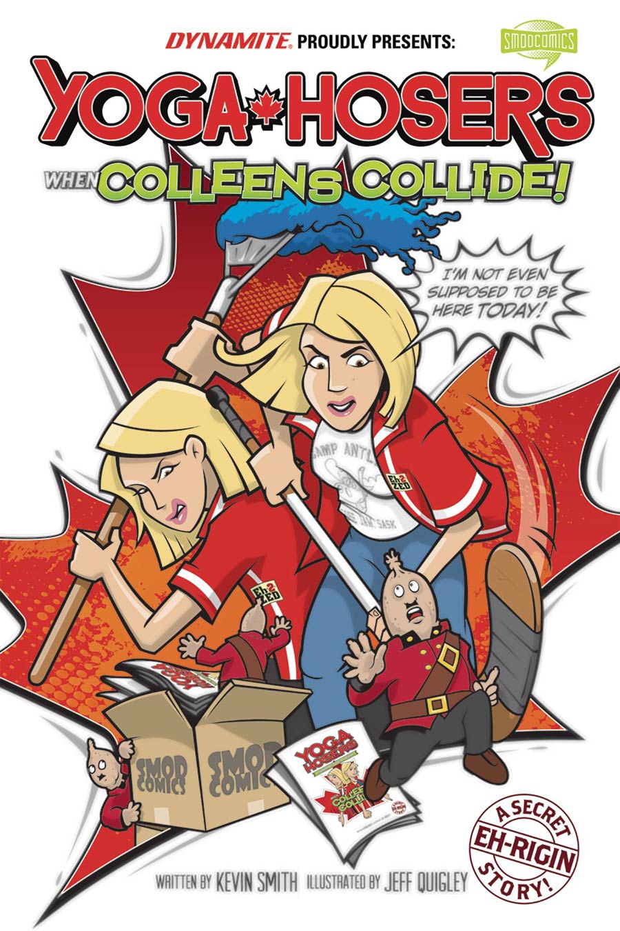 Kevin Smiths Yoga Hosers One Shot Cover A Regular Jeff Quigley Cover