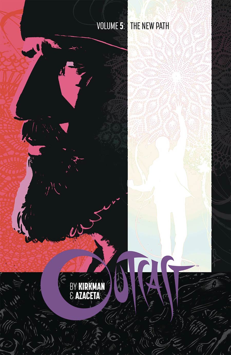 Outcast By Kirkman & Azaceta Vol 5 The New Path TP