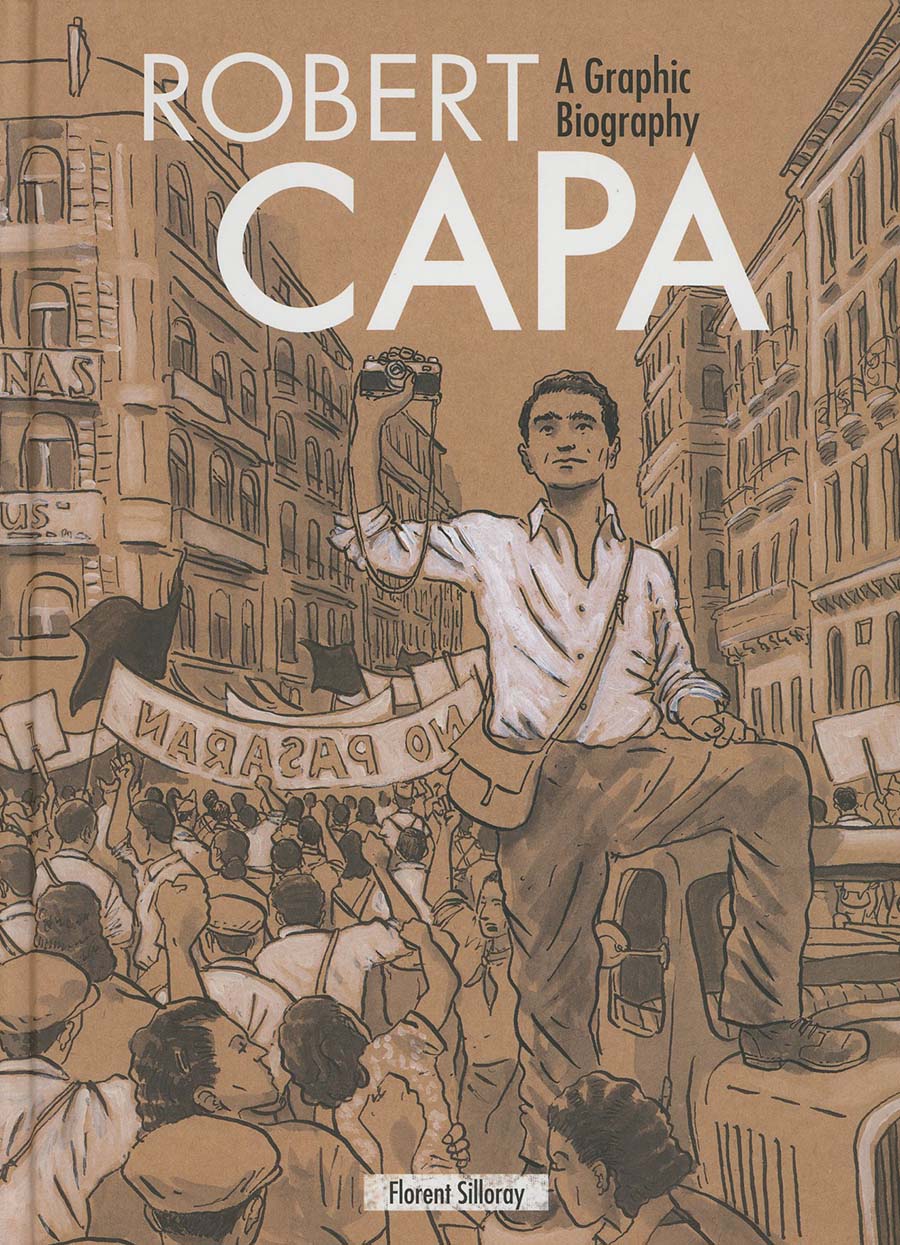 Robert Capa A Graphic Biography HC