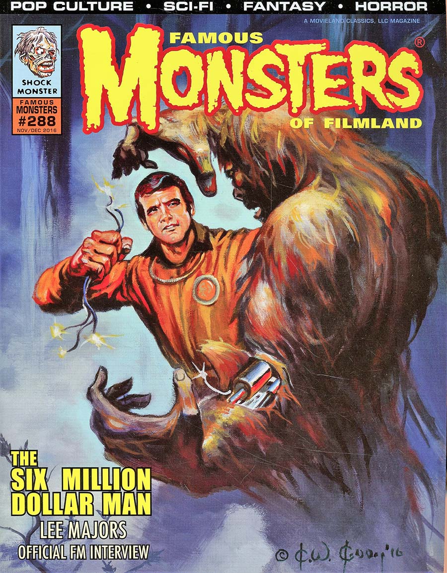 Famous Monsters Of Filmland #288 Six Million Dollar Man Variant Cover