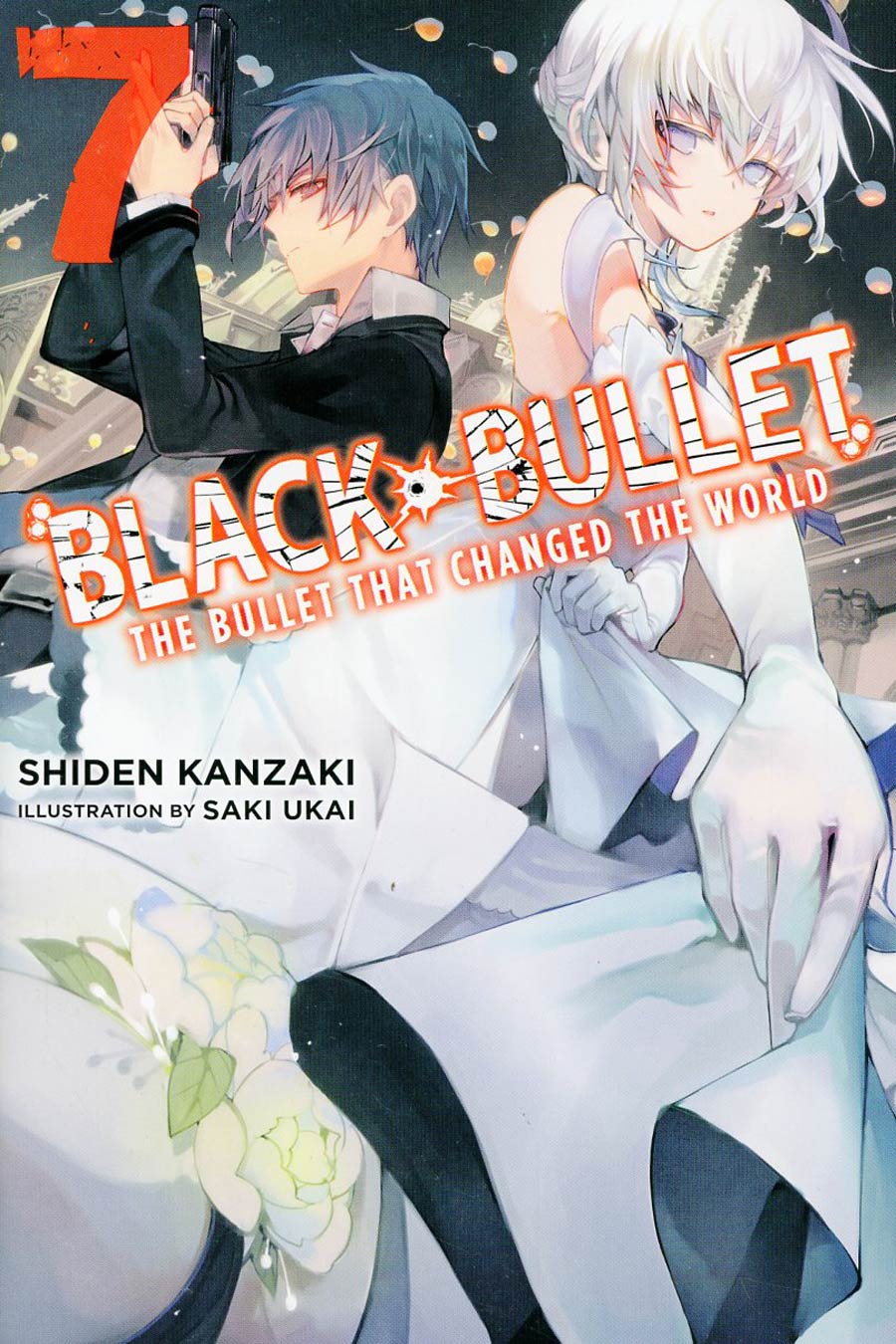 Black Bullet Light Novel Vol 7 Bullet That Changed The World