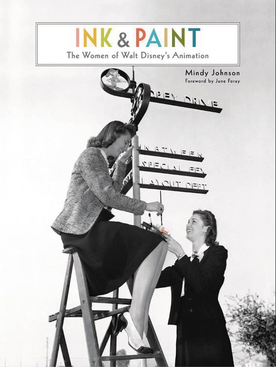 Ink & Paint Women Of Walt Disneys Animation HC