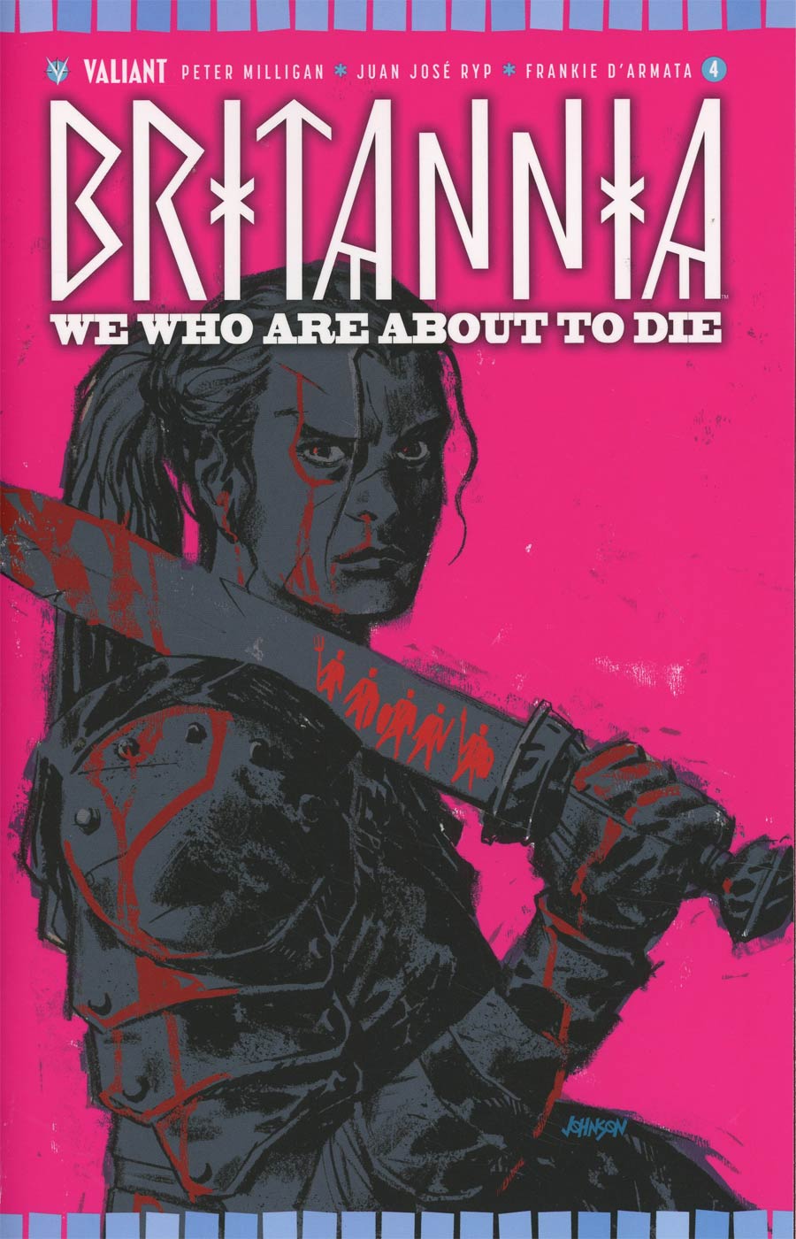 Britannia We Who Are About To Die #4 Cover E Incentive Dave Johnson Variant Cover