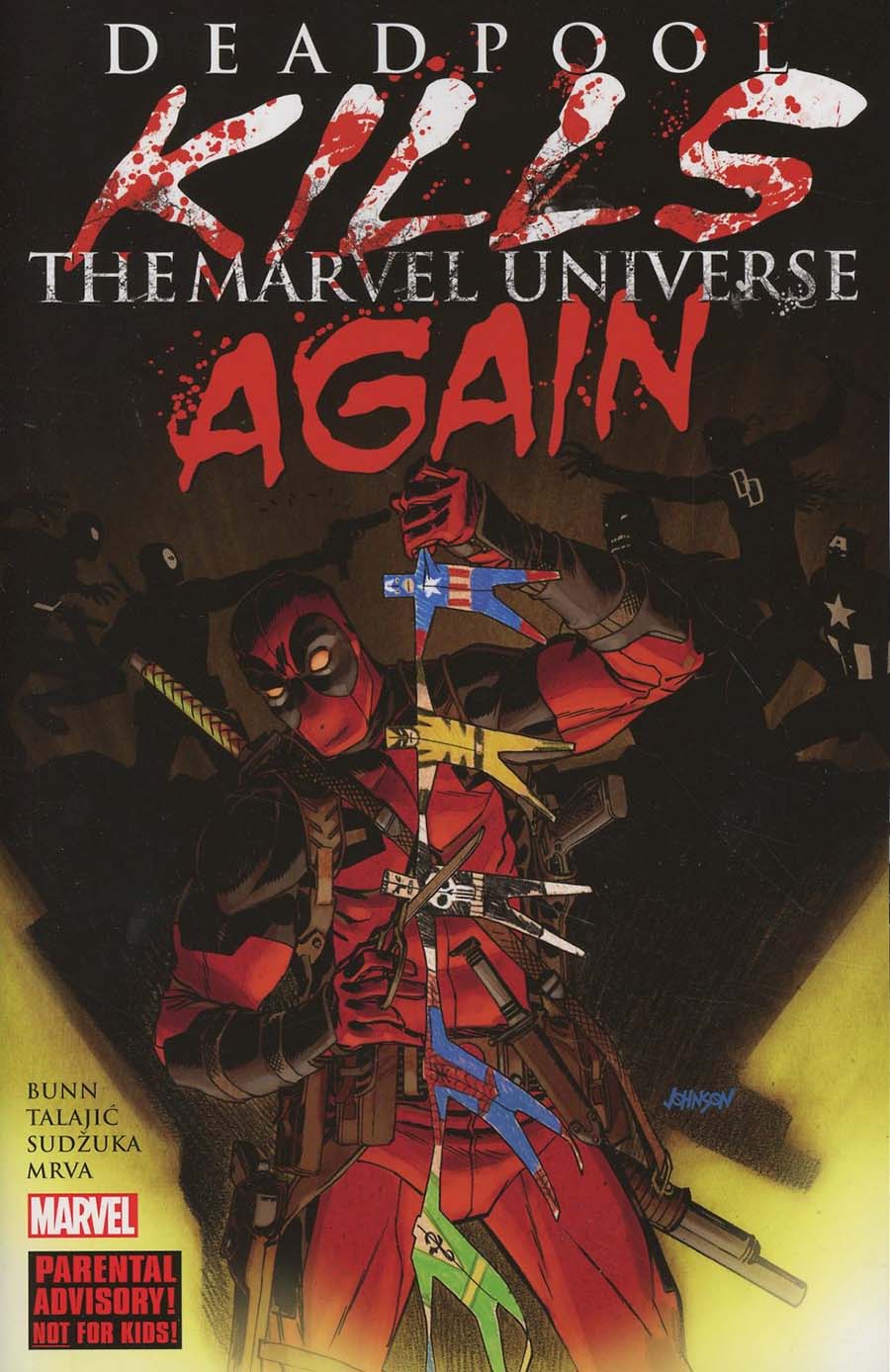 Deadpool Kills The Marvel Universe Again TP