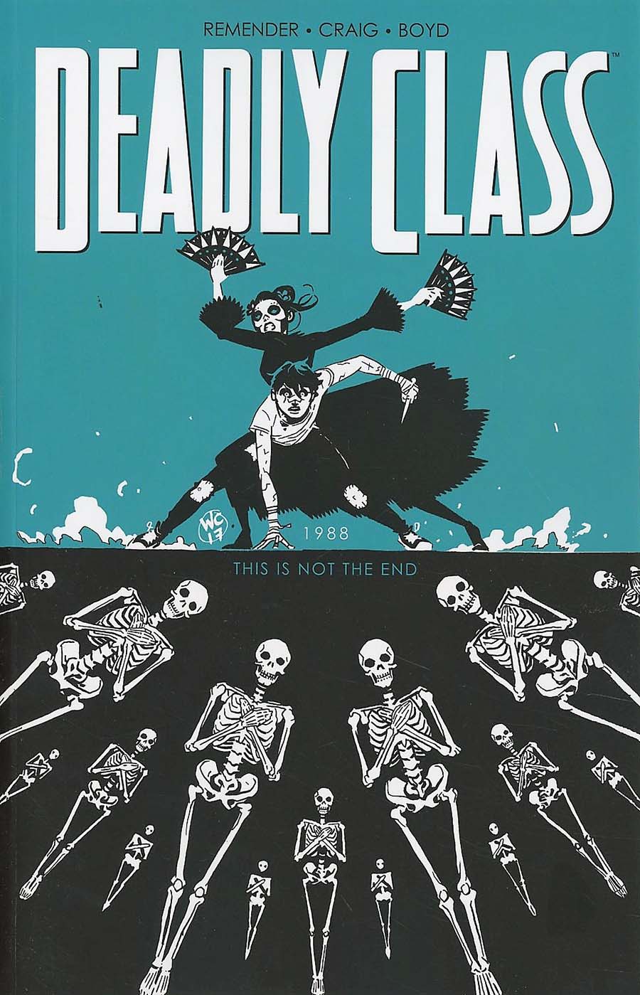 Deadly Class Vol 6 This Is Not The End TP