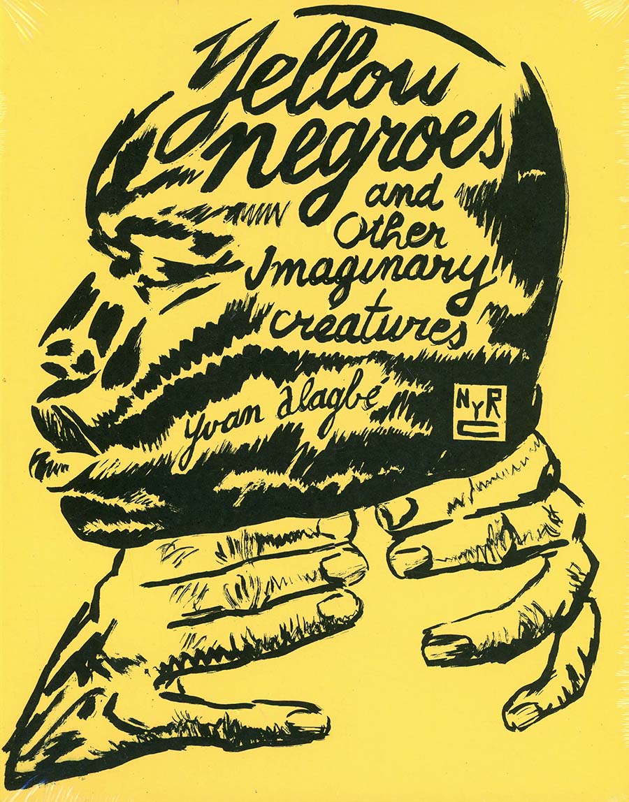 Yellow Negroes And Other Imaginary Creatures GN