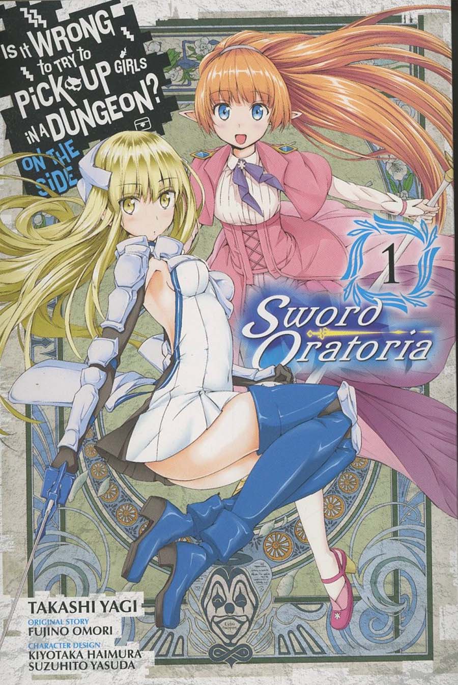 Is It Wrong To Try To Pick Up Girls In A Dungeon On The Side Sword Oratoria Vol 1 GN