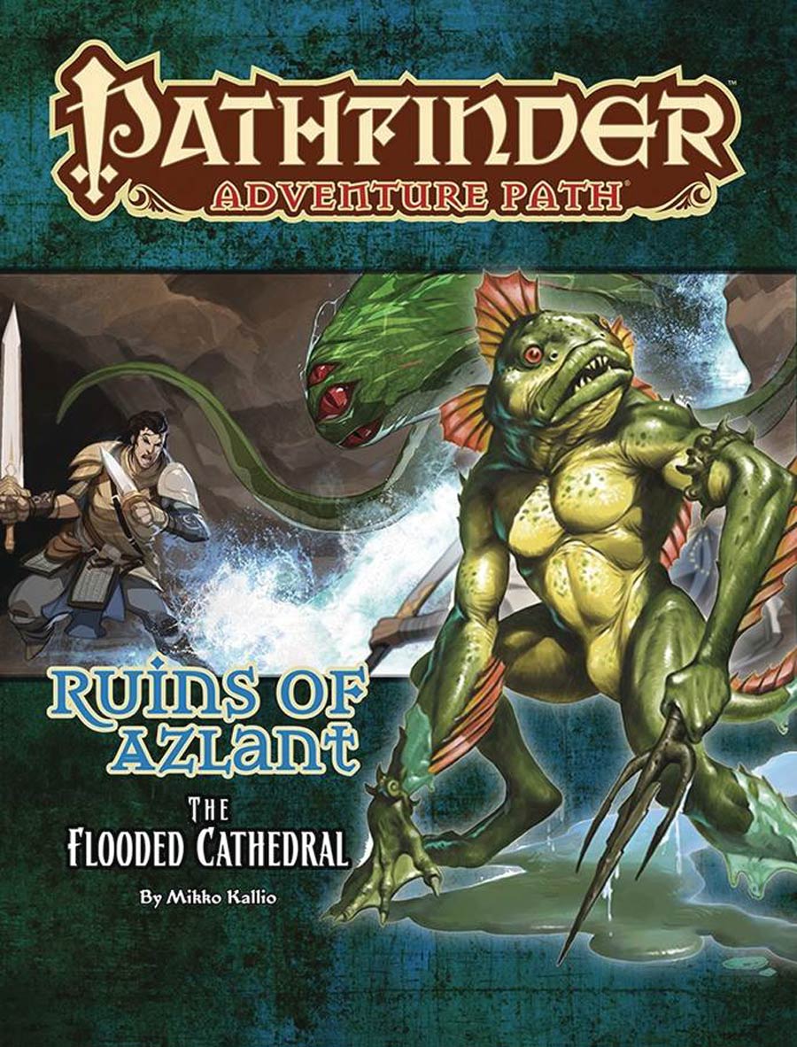 Pathfinder Adventure Path Ruins Of Azlant Part 3 Flooded Cathedral TP