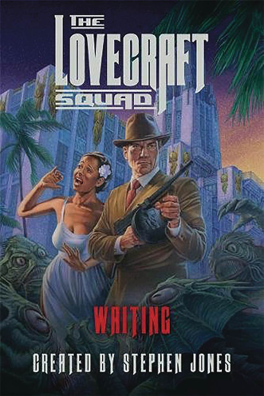 Lovecraft Squad Waiting Novel HC