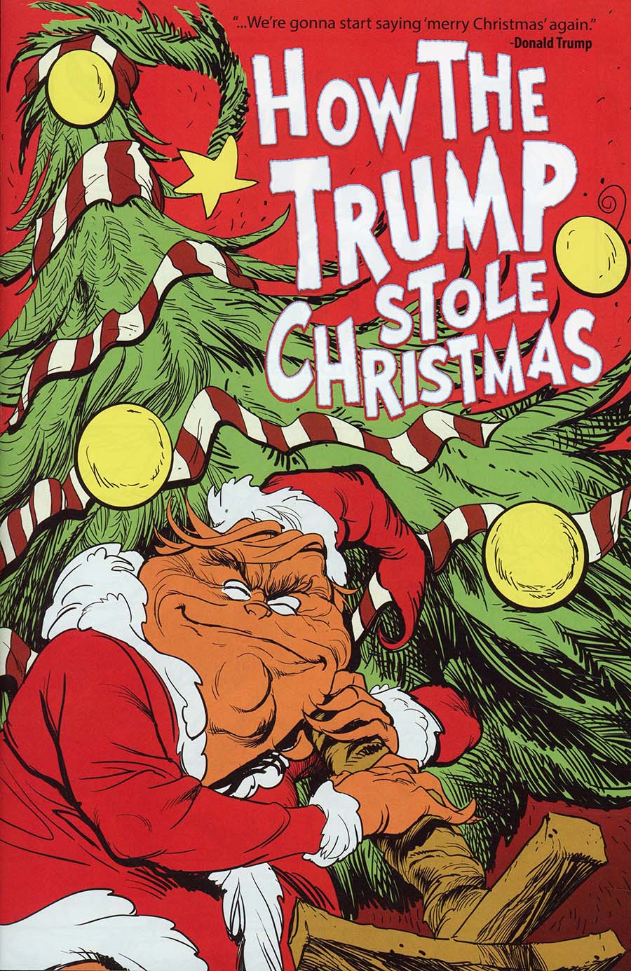 How The Trump Stole Christmas One Shot Cover A Regular Brian Denham Cover
