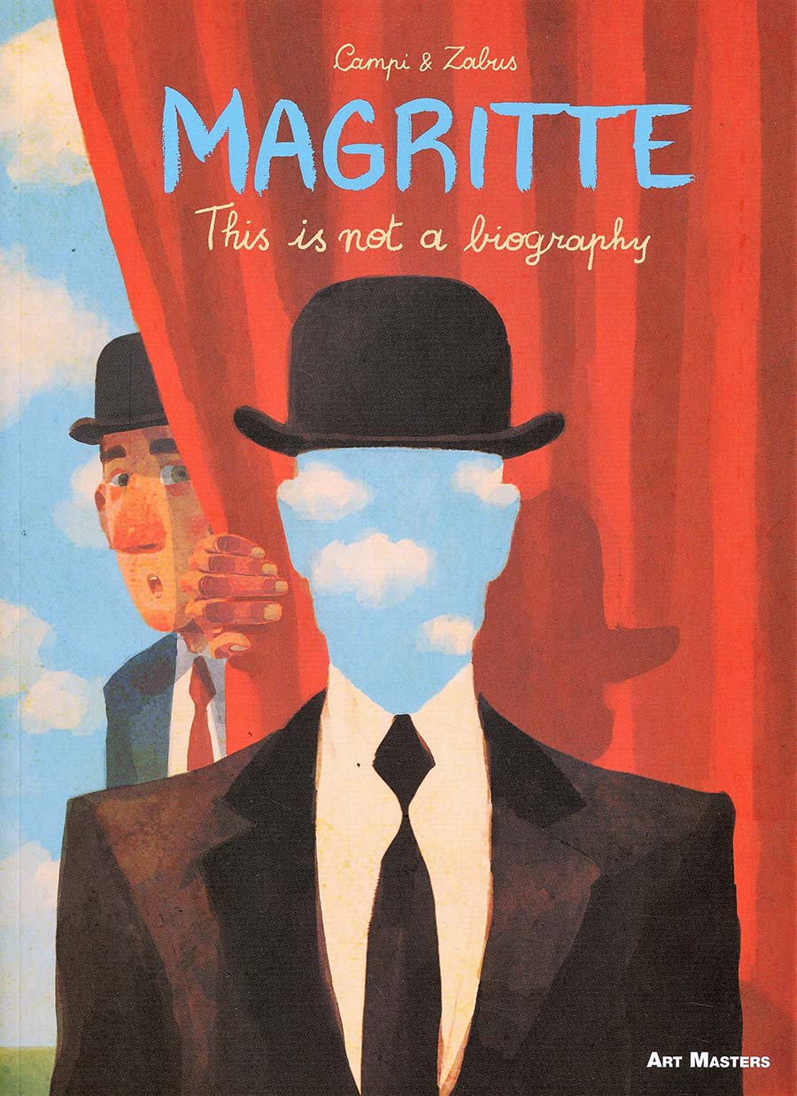 Art Masters Series Vol 6 Magritte This Is Not A Biography GN